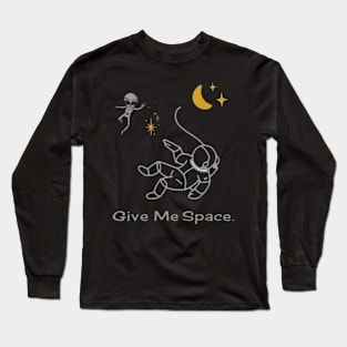 Give me space Long Sleeve T-Shirt